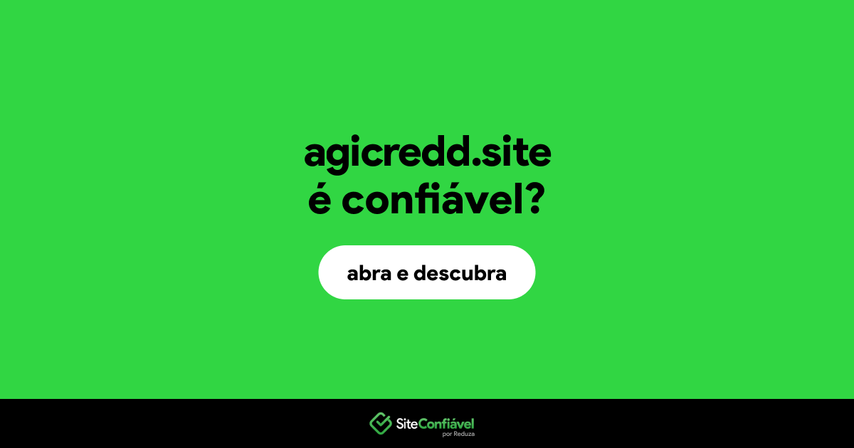 O site agicredd.site é confiável?