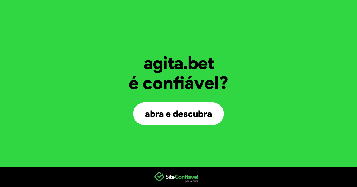 O site agita.bet é confiável?