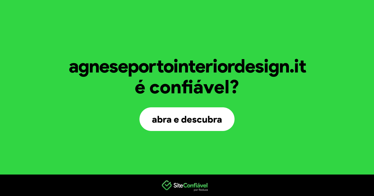 O site agneseportointeriordesign.it é confiável?