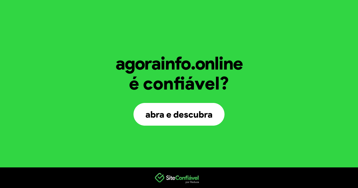 O site agorainfo.online é confiável?