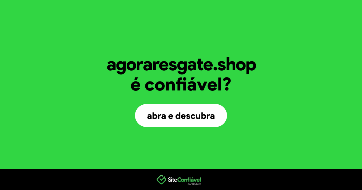 O site agoraresgate.shop é confiável?