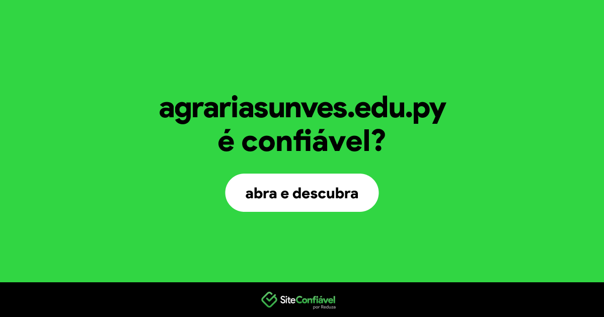 O site agrariasunves.edu.py é confiável?