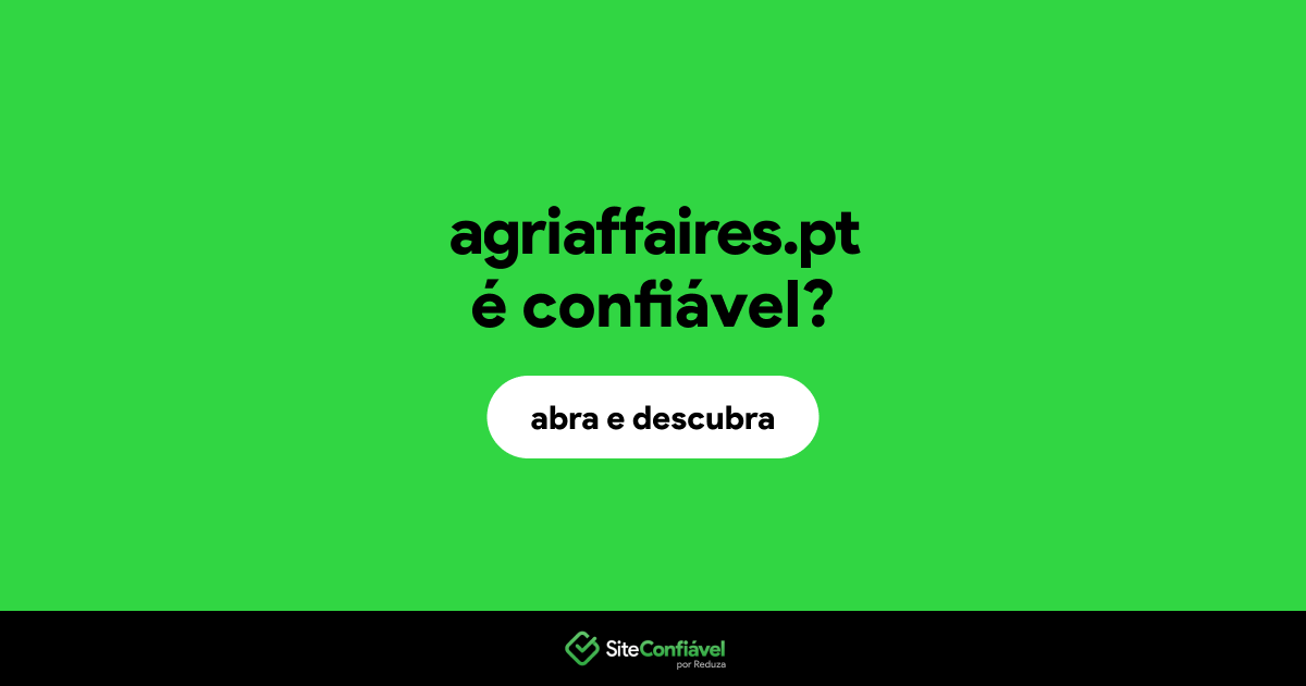 O site agriaffaires.pt é confiável?