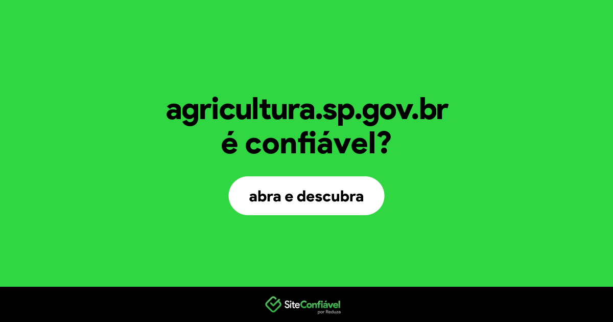 O site agricultura.sp.gov.br é confiável?