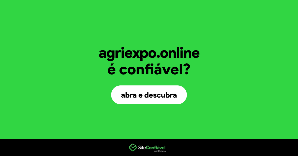 O site agriexpo.online é confiável?
