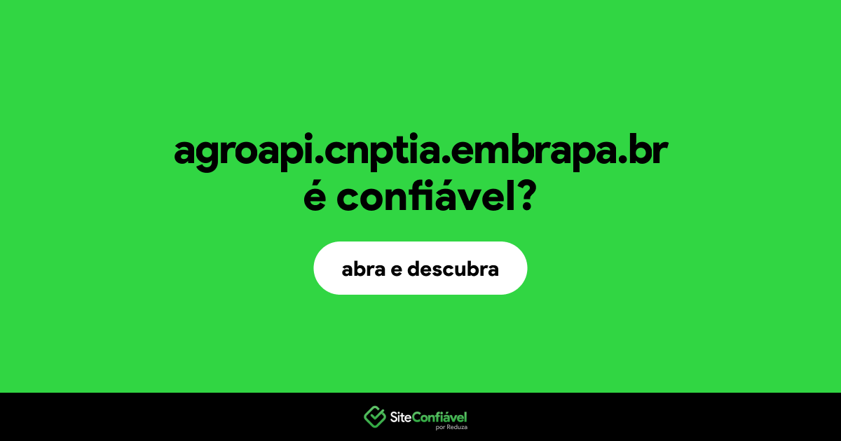 O site agroapi.cnptia.embrapa.br é confiável?