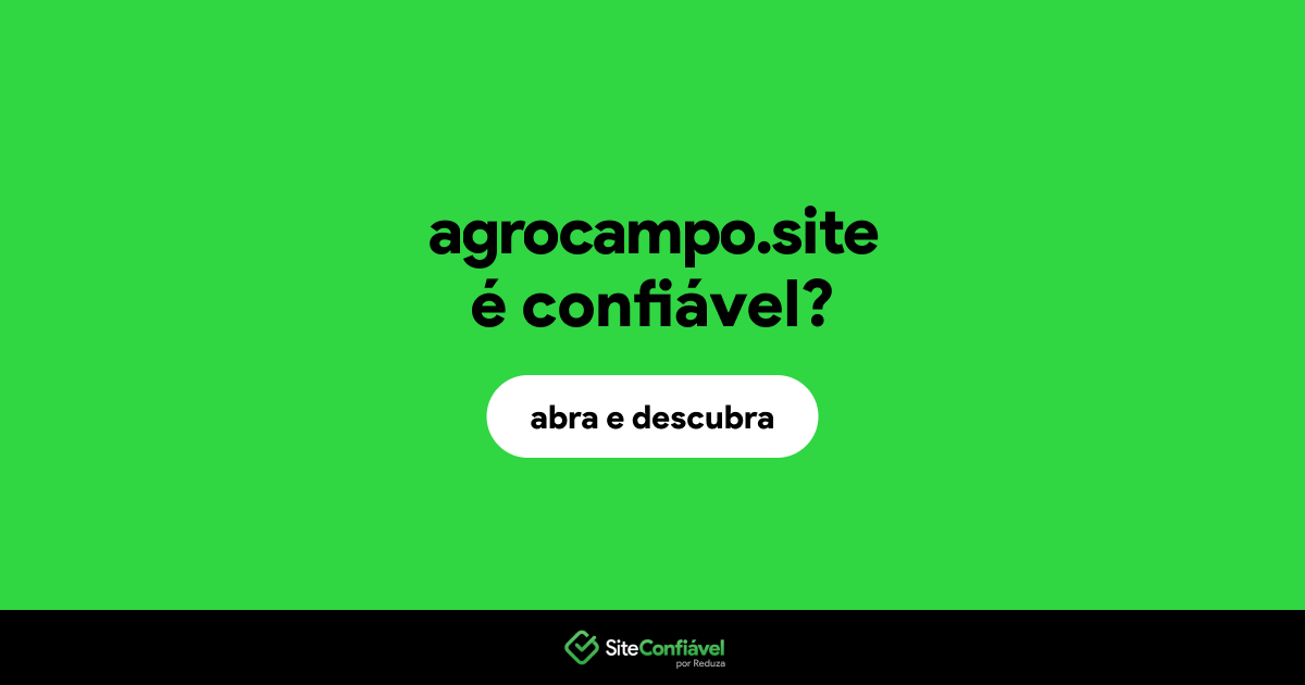 O site agrocampo.site é confiável?