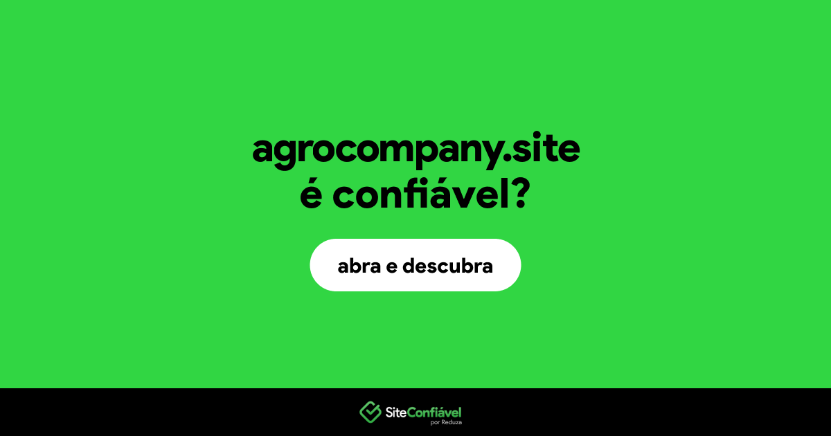 O site agrocompany.site é confiável?