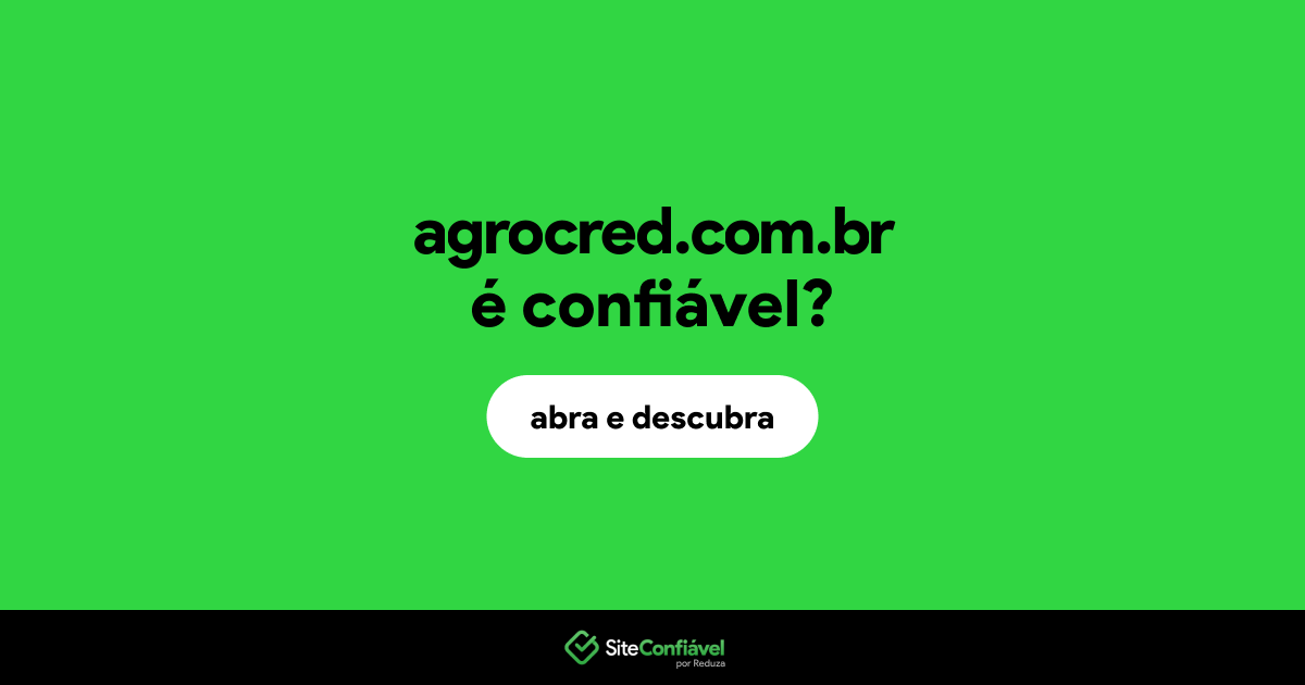 O site agrocred.com.br é confiável?