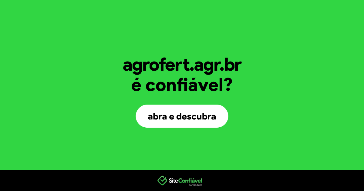 O site agrofert.agr.br é confiável?