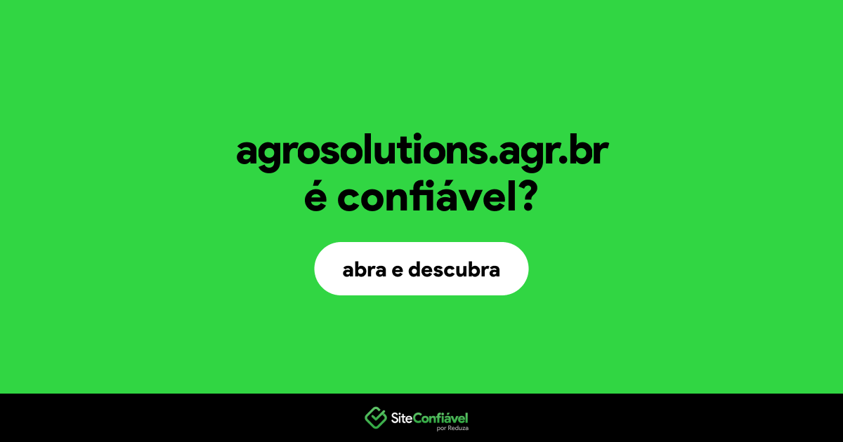 O site agrosolutions.agr.br é confiável?