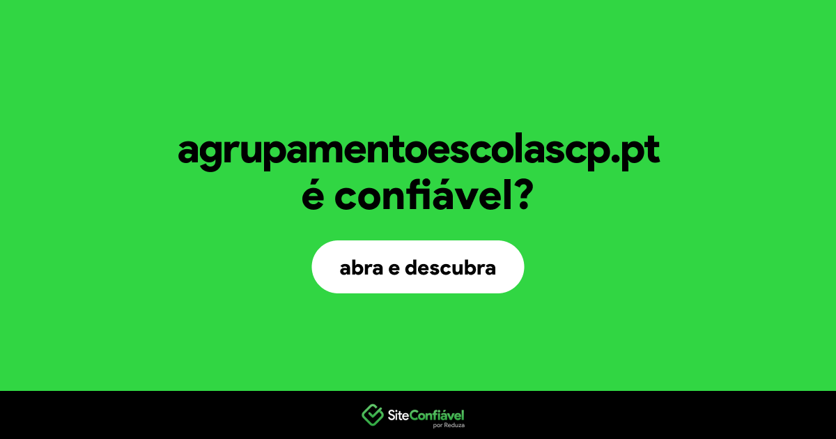 O site agrupamentoescolascp.pt é confiável?