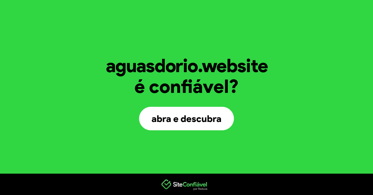 O site aguasdorio.website é confiável?