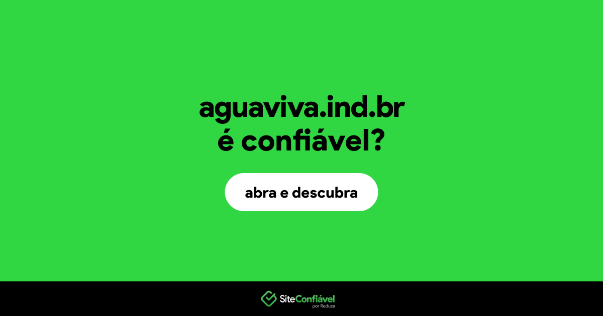 O site aguaviva.ind.br é confiável?