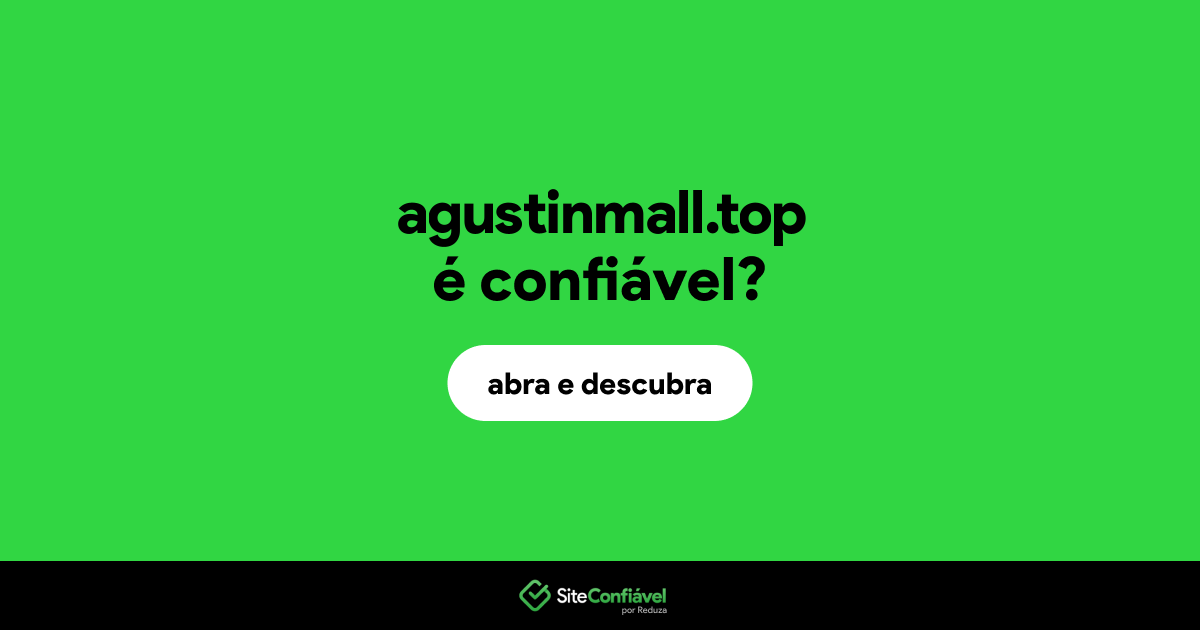 O site agustinmall.top é confiável?