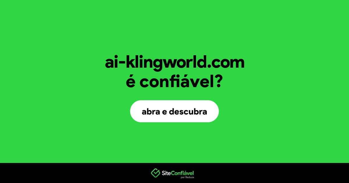 O site ai-klingworld.com é confiável?