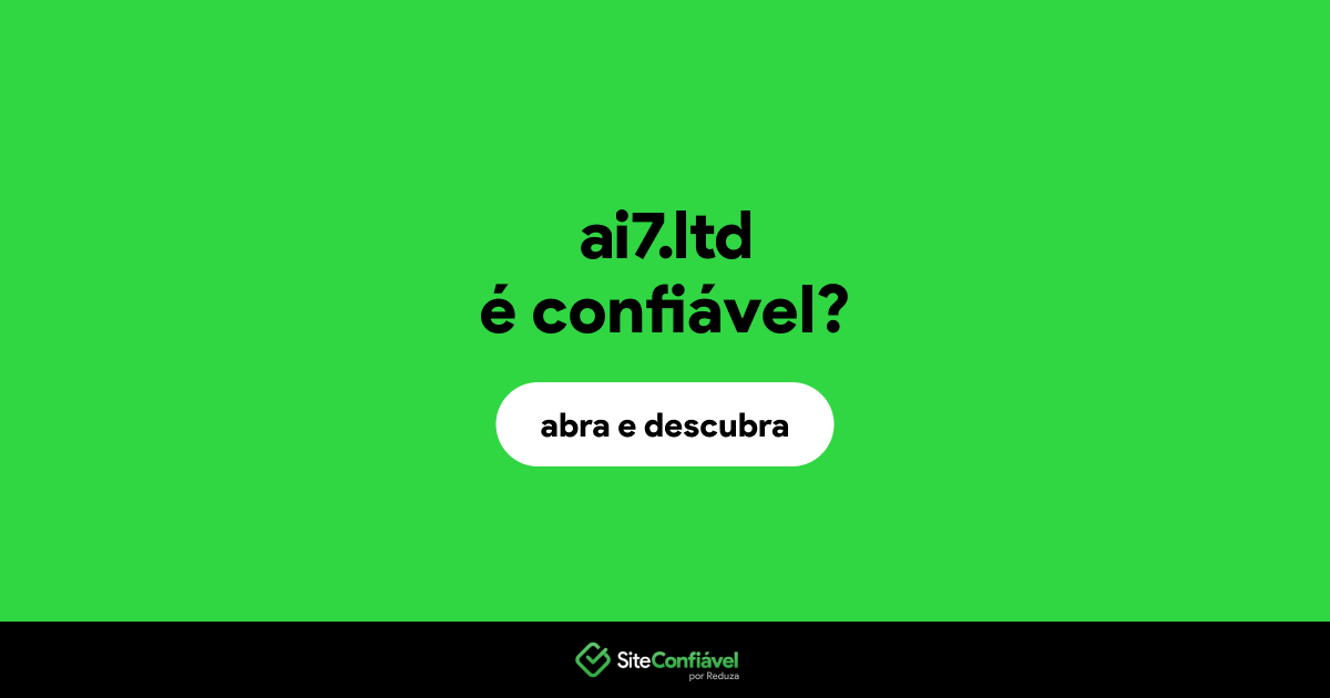 O site ai7.ltd é confiável?