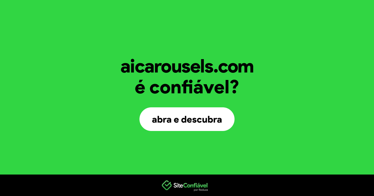 O site aicarousels.com é confiável?