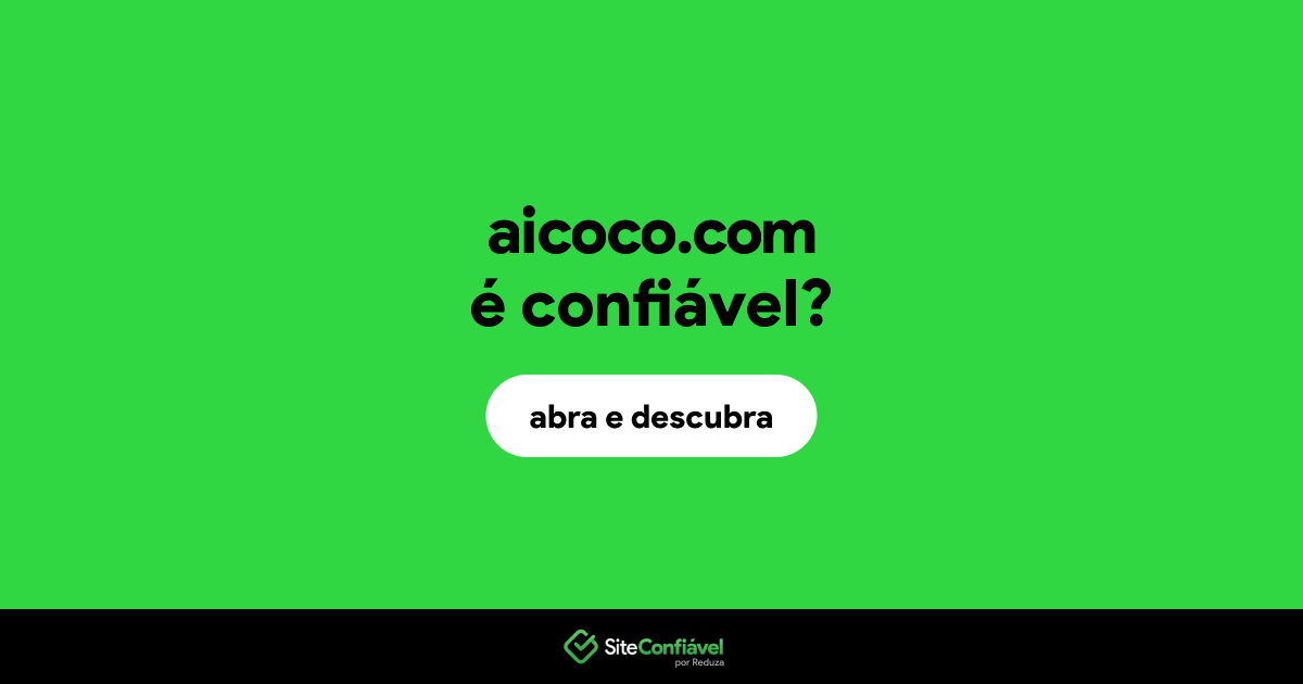 O site aicoco.com é confiável?