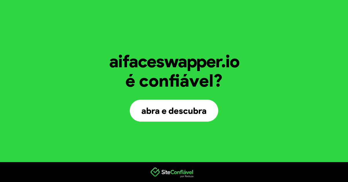 O site aifaceswapper.io é confiável?