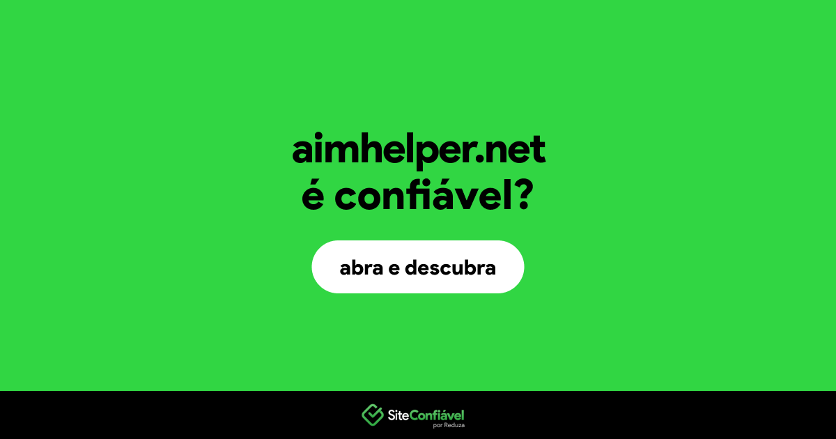 O site aimhelper.net é confiável?