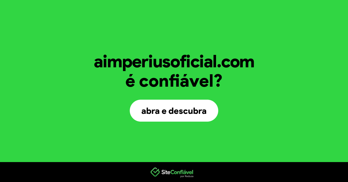 O site aimperiusoficial.com é confiável?