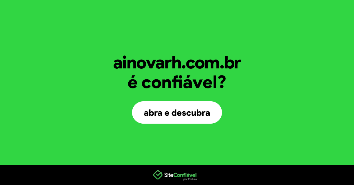 O site ainovarh.com.br é confiável?
