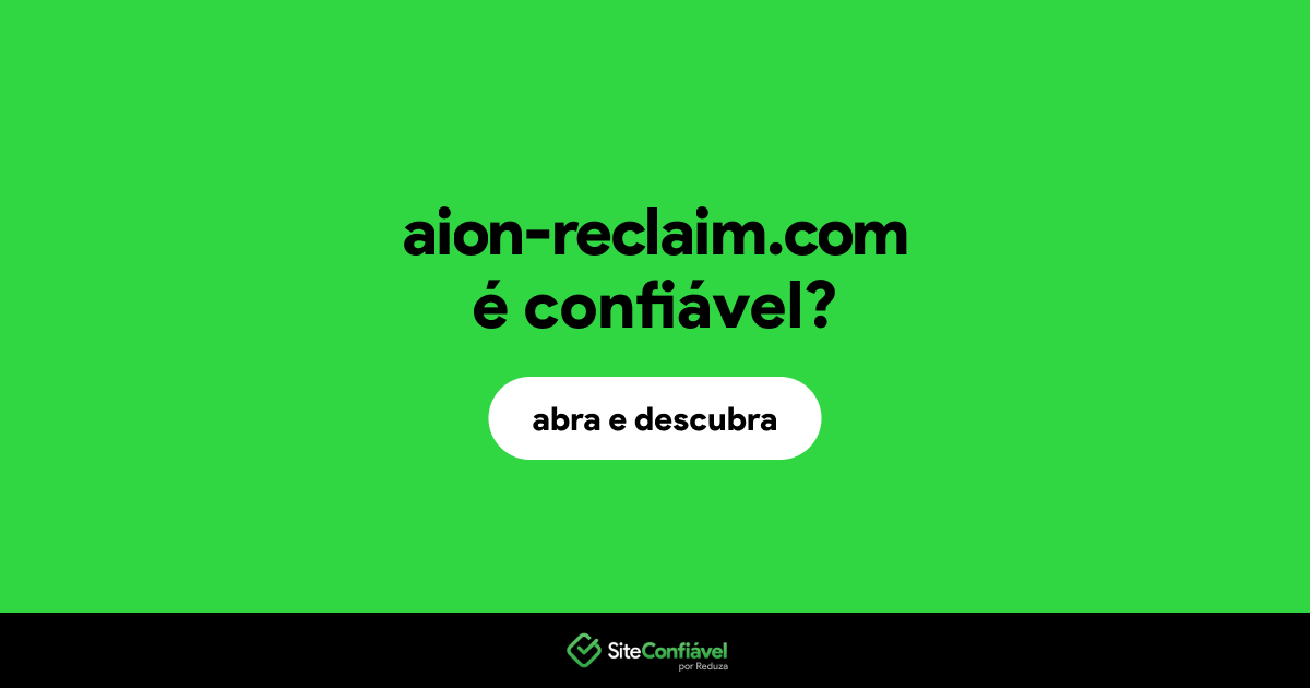 O site aion-reclaim.com é confiável?