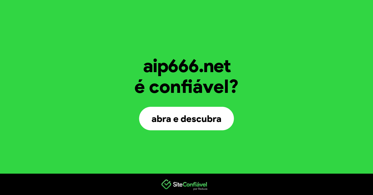 O site aip666.net é confiável?
