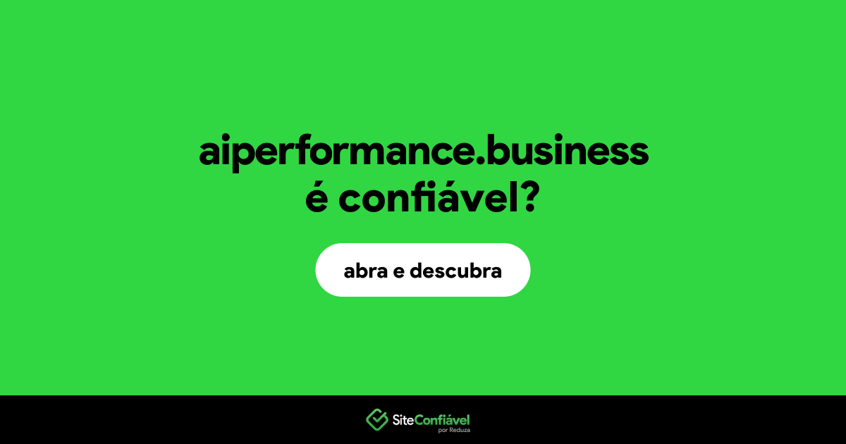 O site aiperformance.business é confiável?
