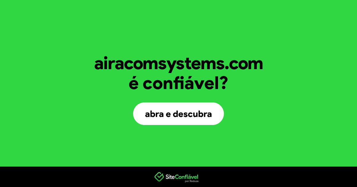 O site airacomsystems.com é confiável?