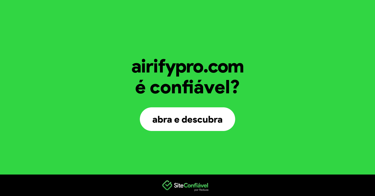 O site airifypro.com é confiável?