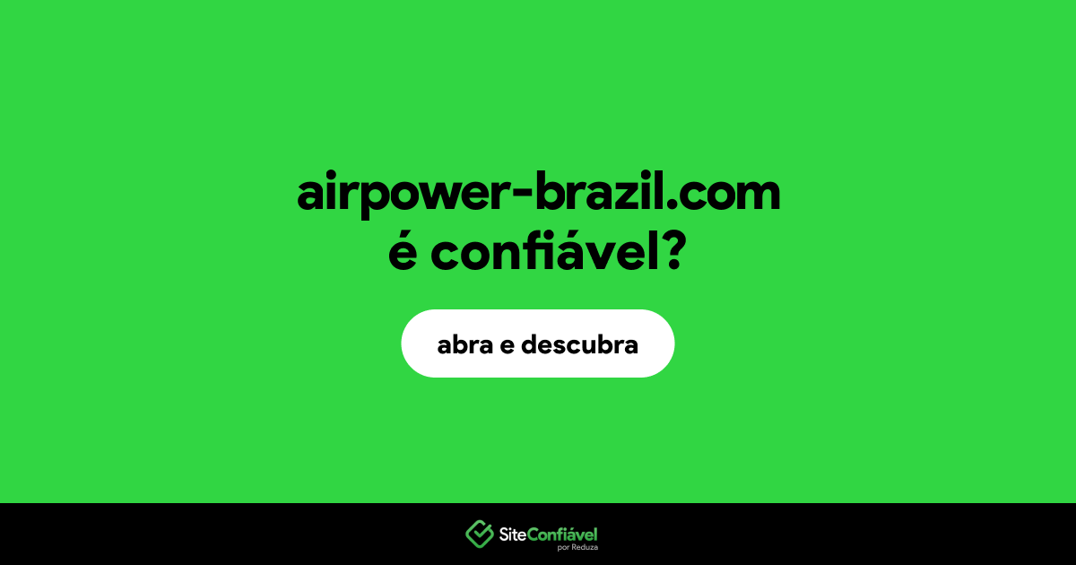 O site airpower-brazil.com é confiável?