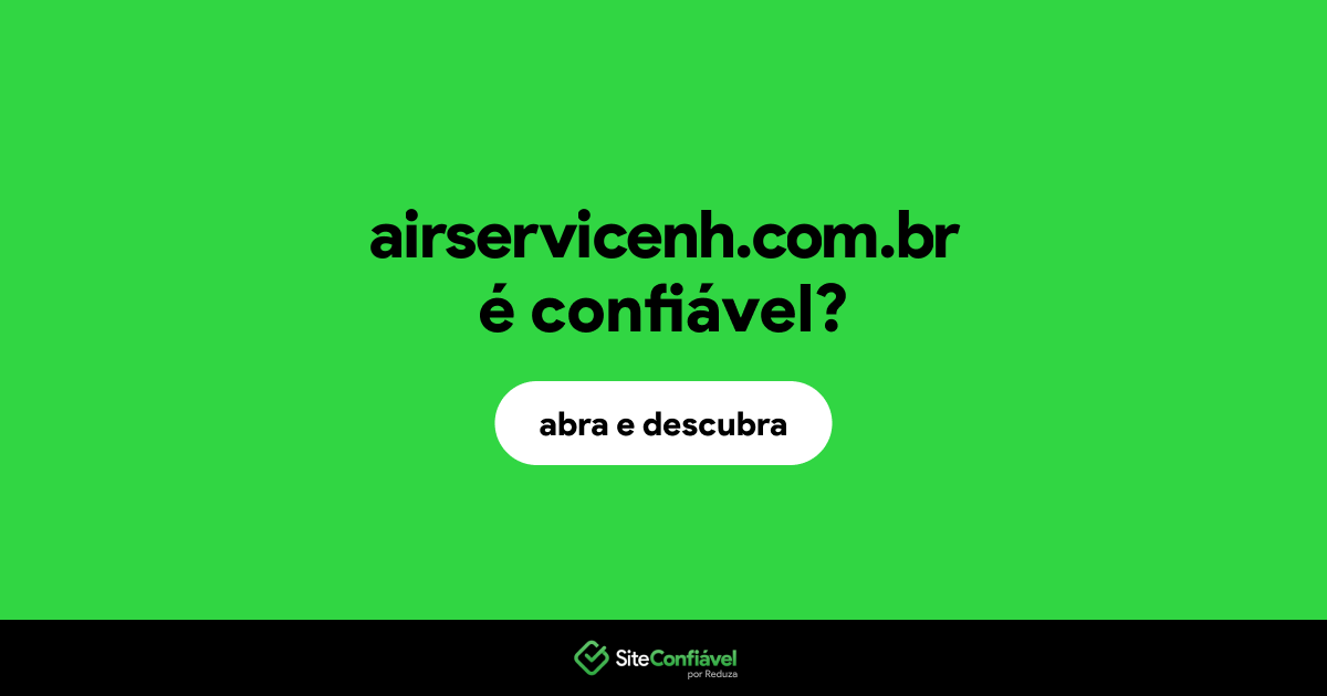 O site airservicenh.com.br é confiável?