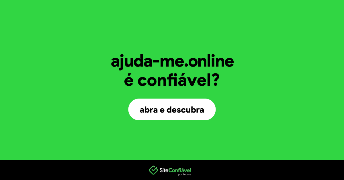O site ajuda-me.online é confiável?