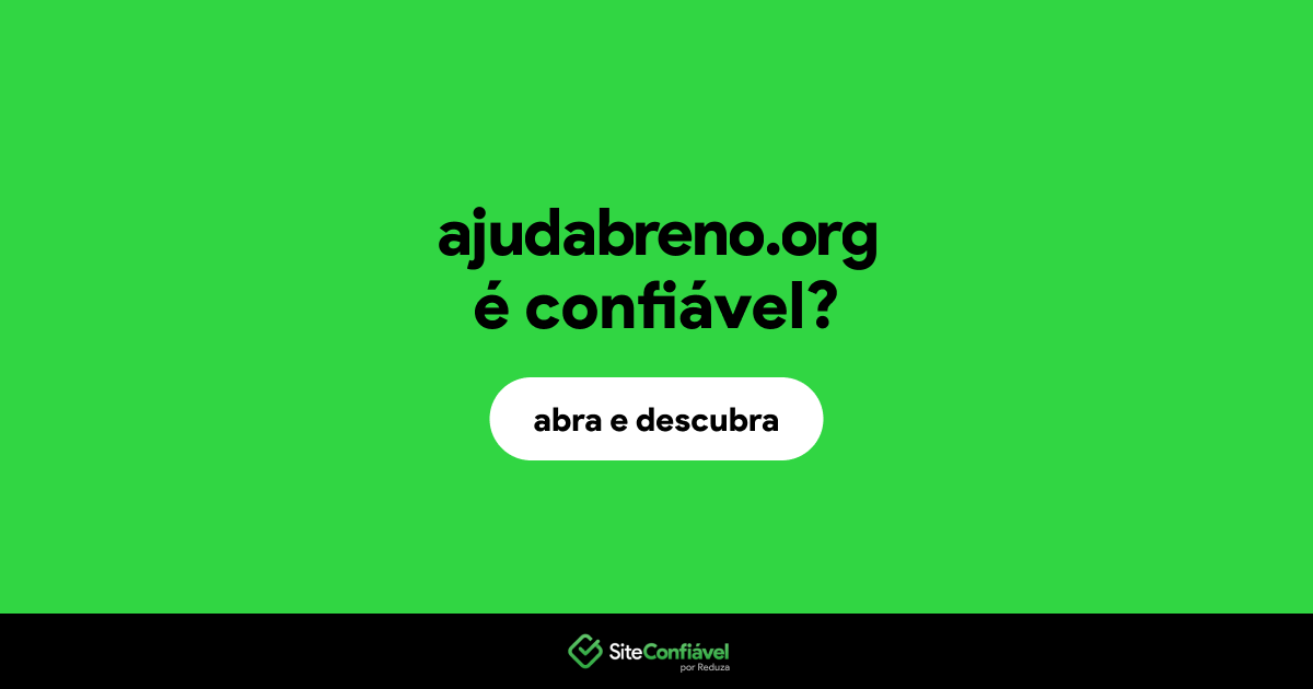 O site ajudabreno.org é confiável?
