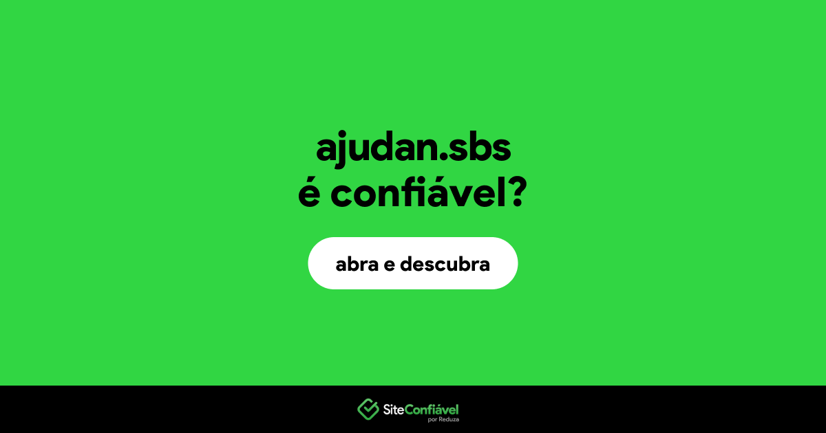 O site ajudan.sbs é confiável?