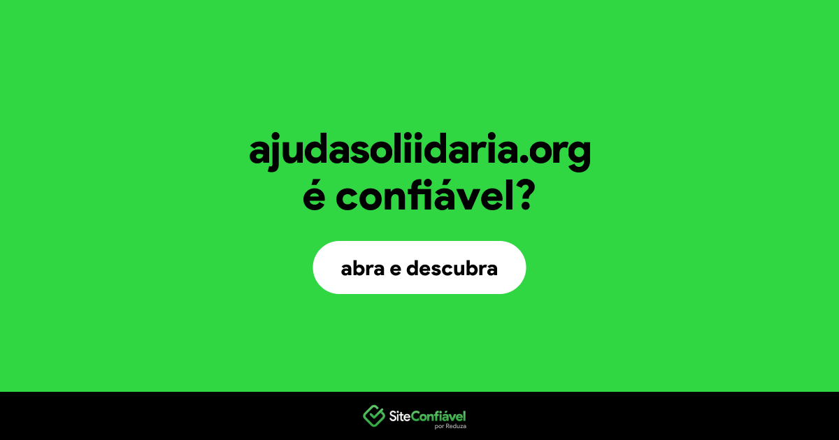 O site ajudasoliidaria.org é confiável?
