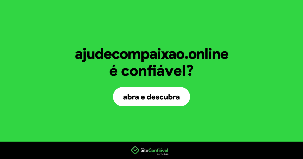 O site ajudecompaixao.online é confiável?