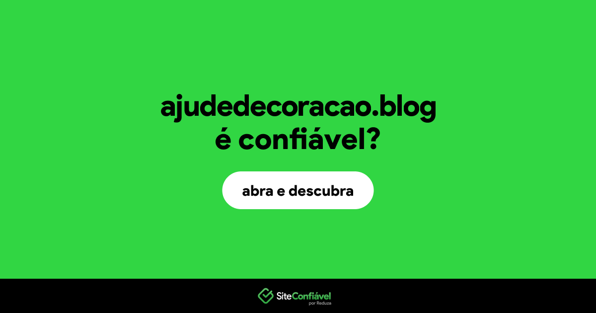 O site ajudedecoracao.blog é confiável?