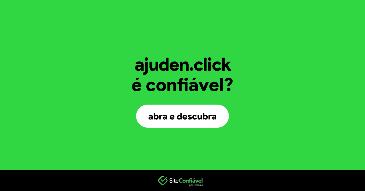 O site ajuden.click é confiável?