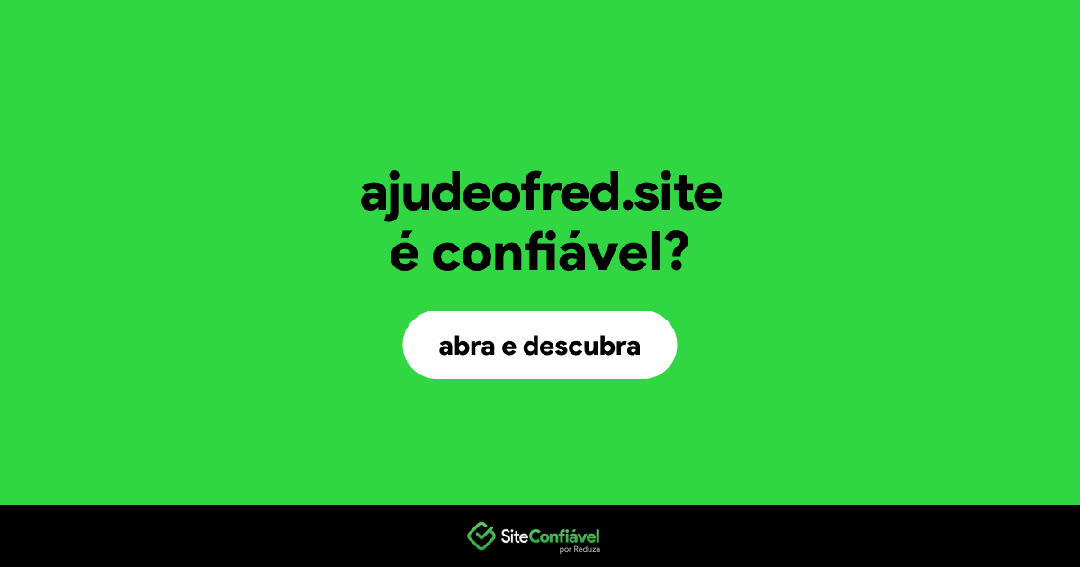 O site ajudeofred.site é confiável?