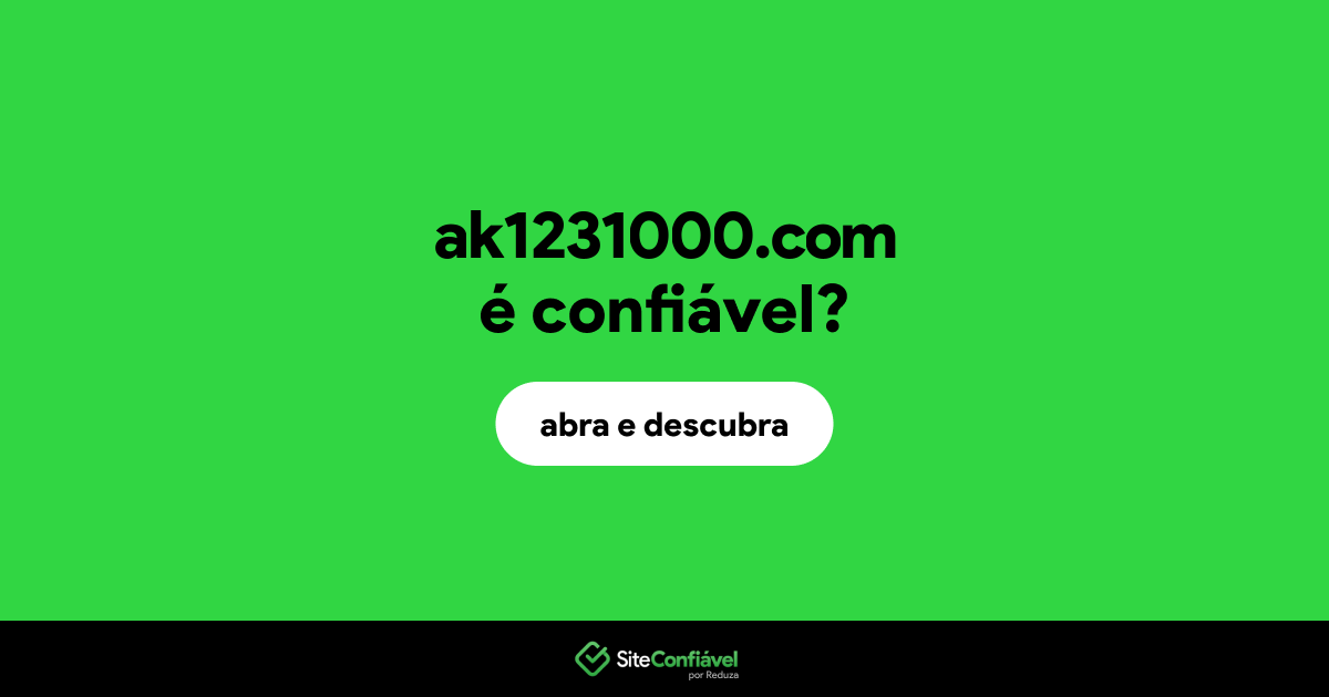 O site ak1231000.com é confiável?
