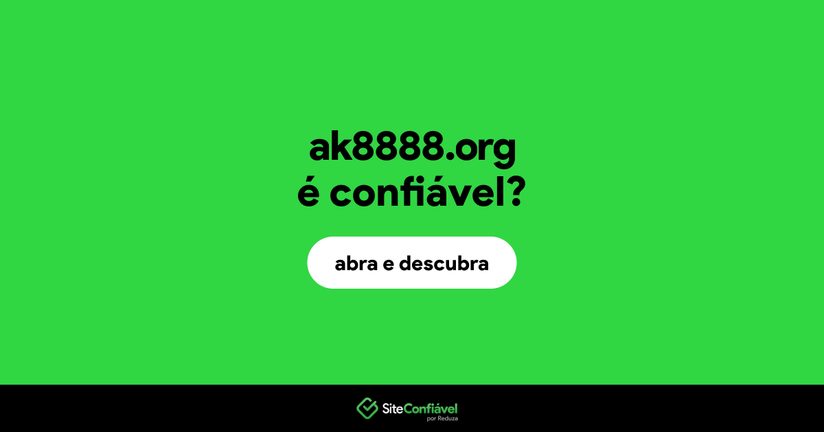 O site ak8888.org é confiável?