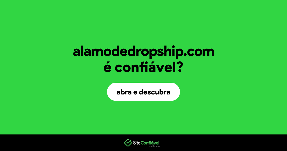O site alamodedropship.com é confiável?