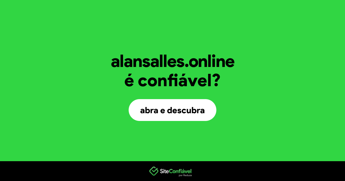 O site alansalles.online é confiável?