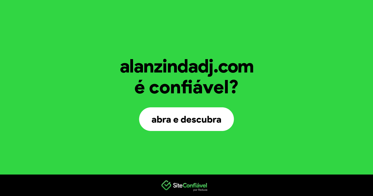O site alanzindadj.com é confiável?