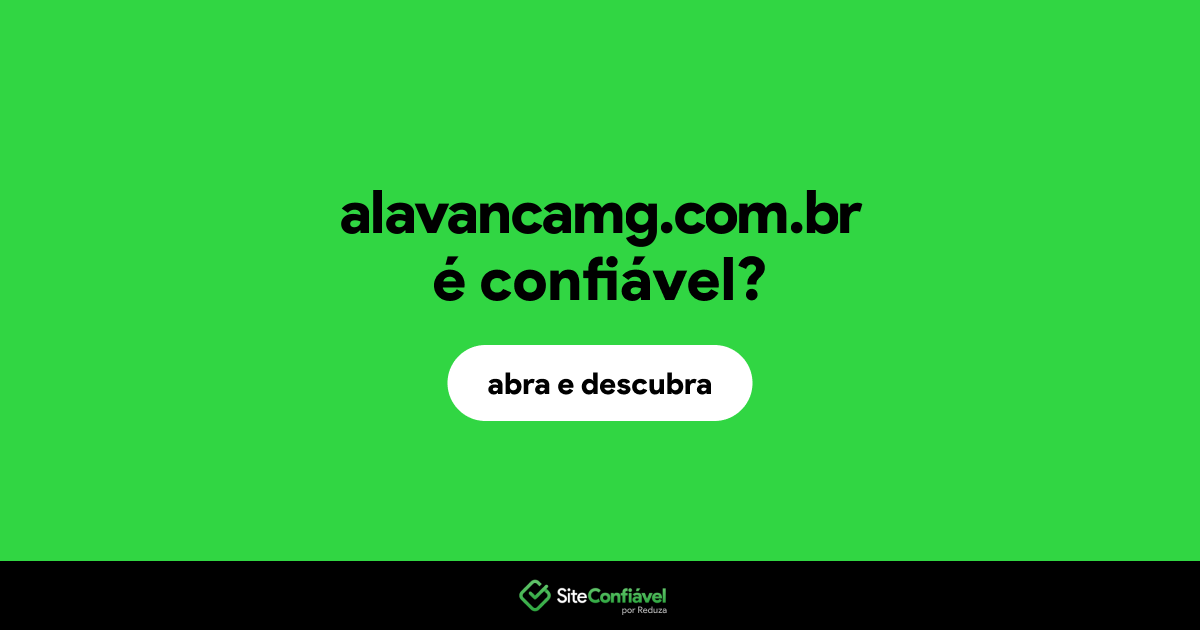 O site alavancamg.com.br é confiável?