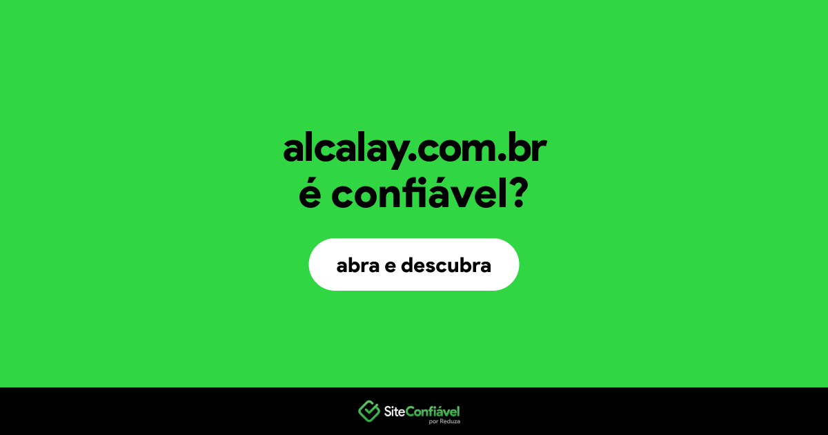 O site alcalay.com.br é confiável?