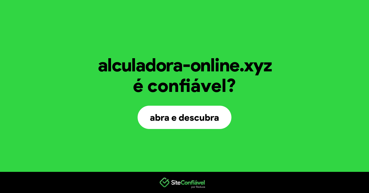 O site alculadora-online.xyz é confiável?